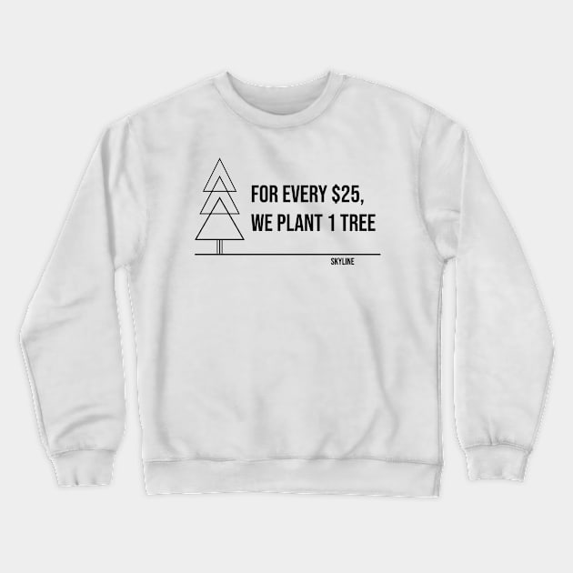 Every $25, One Tree Crewneck Sweatshirt by SkylineNatureApparel